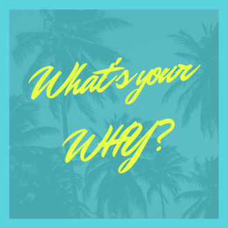 What's your WHY_